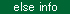 else info